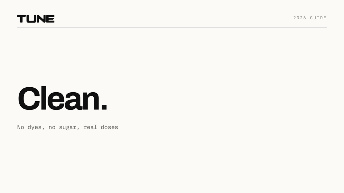 Clean: no dyes, no sugar, real doses