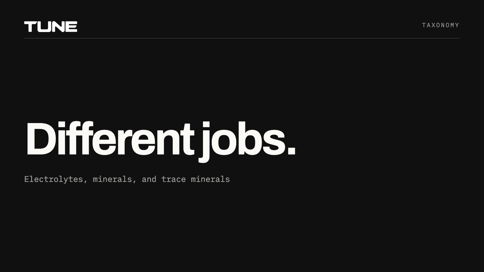 Electrolytes, minerals, and trace minerals: different jobs