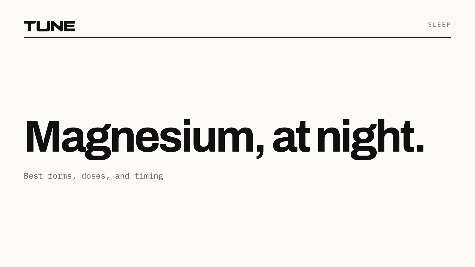 Magnesium at night: best forms, doses, and timing