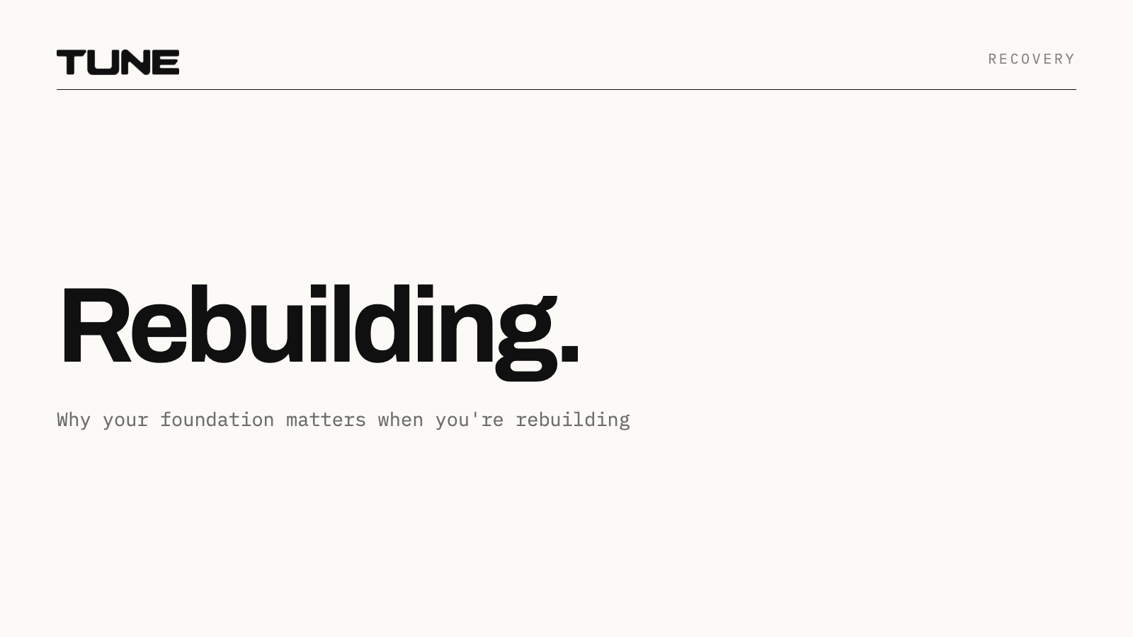 Rebuilding: why your foundation matters in recovery