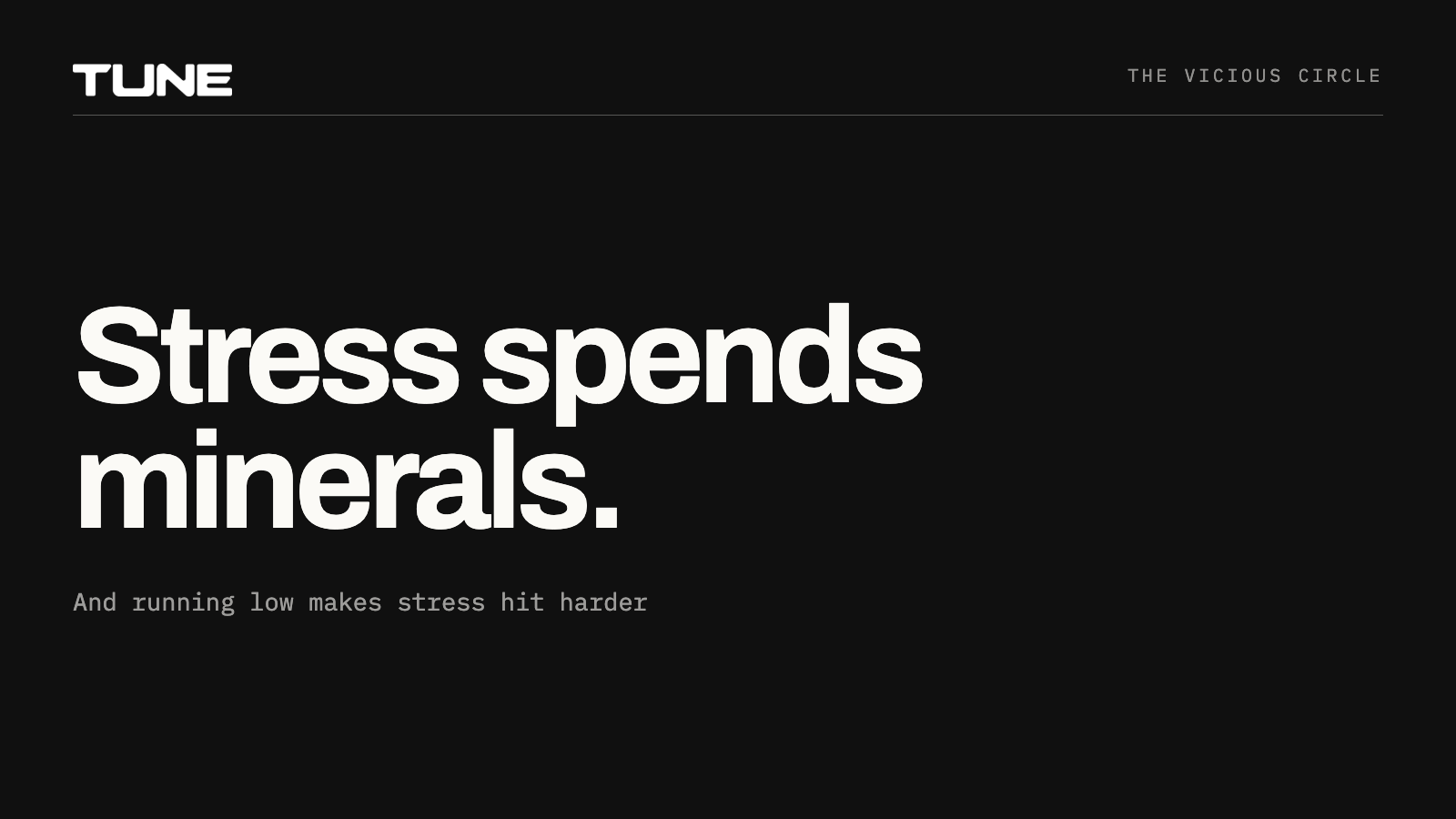 Stress spends minerals, and running low makes stress hit harder